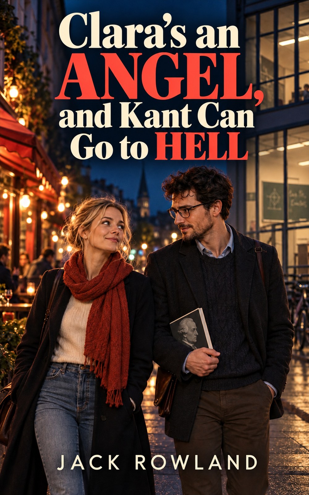 Clara’s an Angel, and Kant Can Go to Hell